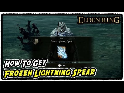 How to Get Frozen Lightning Spear in Elden Ring Frozen Lightning Spear Location