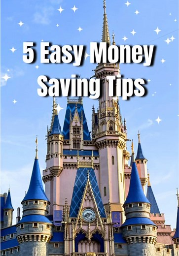 5 Essential Money Saving Tips at Disney World