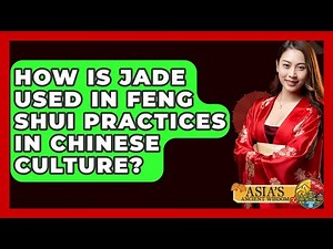 How Is Jade Used In Feng Shui Practices In Chinese Culture? - Asia's Ancient Wisdom
