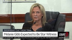 Doomsday Cult Mom Trial: Key Witness Melanie Gibb