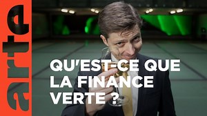 Documentaire | Finance verte : le mirage des placements durables