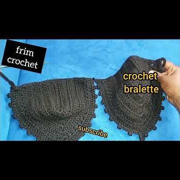 how to crochet bralette bra