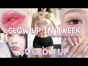 Glow up in 1 WEEK with Zero Dollars