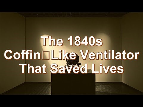The 1840s Coffin‑Like Ventilator That Saved Lives