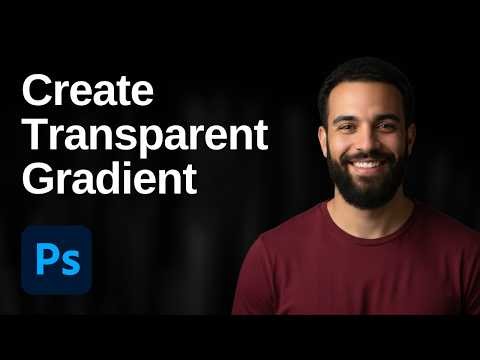 How To Create A Transparent Gradient In Photoshop (2026 Easy Guide)