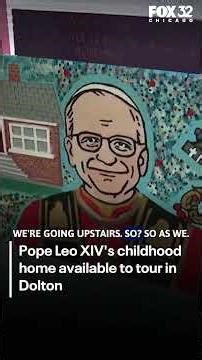 A look inside Pope Leo's childhood home one year later