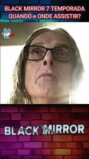 🚨 ONDE ASSISTIR BLACK MIRROR 7 TEMPORADA QUE HORAS ESTREIA BLACK MIRROR 7 #Blackmirror #ficcao #NGF