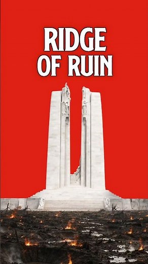 VIMY RIDGE WORLD WAR 1 | Canada’s Great Easter Assault in 1917