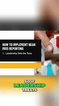 How to Implement Near Miss Reporting!