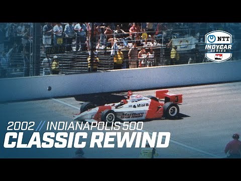 2002 Indianapolis 500 | INDYCAR Classic Full-Race Rewind