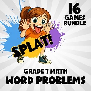 16 SPLAT Math Games - Word Problems - Grade 7 No Prep Review