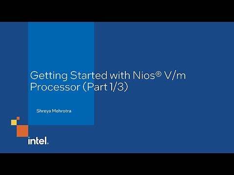 Getting Started with Nios® V/m Processor (Part 1/3)