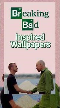 Wallpapers for your Phone - Breaking Bad