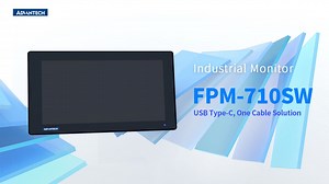 USB Type-C Industrial Monitor |  FPM-710SW: One Cable Solution