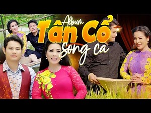 Album Tân Cổ Song Ca Hay Nhất 2023 🌀 Tân Cổ Giao Duyên Miền Tây Hơi Dài Hay Nhất Từ Trước Đến Nay