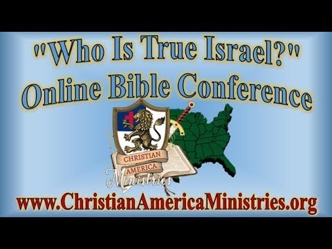 "Who Is True Israel?" Online Bible Conference - STREAM 1