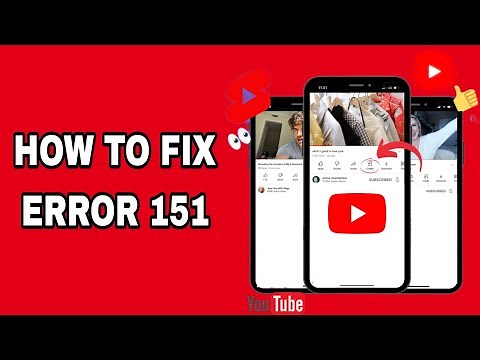 How To Fix Error 151 On YouTube App