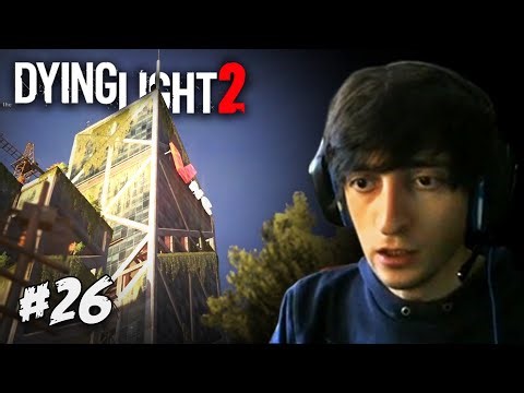 The Broadcast Antenna! (Climbing VNC Tower) - DYING LIGHT 2 - Part 26 - Walkthrough / Playthrough