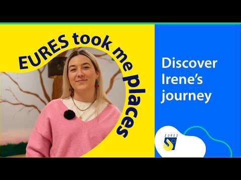 EURES took me places: Discover Irene's journey