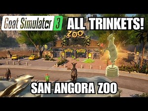 ALL SAN ANGORA ZOO TRINKET LOCATIONS! All 7 Trinkets San Angora Zoo - Goat Simulator 3