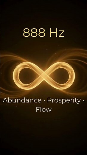 888 Hz — Attract Abundance & Infinite Flow ✨