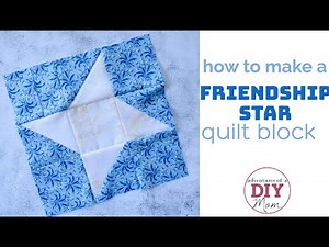 How to Make a Friendship Star Quilt Block | EASY Beginner-Friendly Block