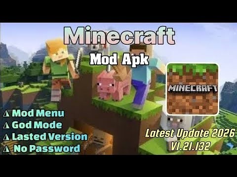 New Update! Minecraft Mod Apk 1.21.132 | Mod Menu | God Mode | Lasted Version |