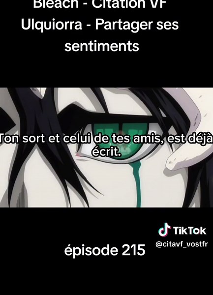 Bleach - Citation VF Ulquiorra - Partager ses sentiments #mangas #animés #bleach #CitationVF #épisode215