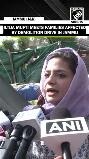 PDP leader Iltija Mufti meets families affected by demolition drive in Jammu’s Bandi Raika