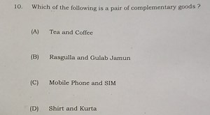 10. Which of the following is a pair of complementary goods ?(... | Filo