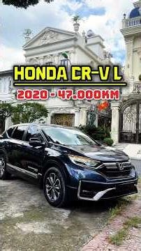 Honda CR-V L Sensing 2020 1 chủ. Lăn bánh 47.000km #nganbanxecu #crv #crvl #crv2020 #crvl2020