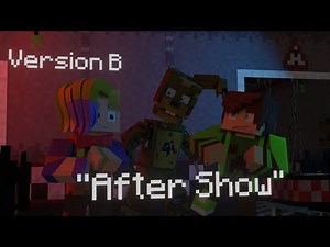 “After Show” Minecraft FNAF Animation (song by TryHardNinja) (Version B)