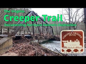 The Creeper Trail, Damascus VA: Documenting Hurricane Helene's Destruction