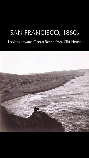 San Francisco, 1860s: View toward Ocean Beach and Cliff House