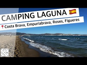 Camping Laguna 🇪🇸 2024 (📍Empuriabrava, Costa Brava) - incl. Sant Martí d’Empúries, Roses, Figueres