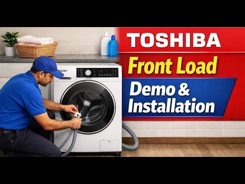 Toshiba Front Load Washing Machine Demo & Installation | Full Setup Guide | First Wash Tips
