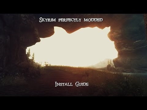 Skyrim Perfectly Modded V4 Install Guide