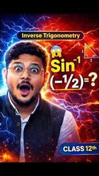 90% Students Galat Karte! 😱 Sin⁻¹(-1/2) Ka Sahi Answer | Class 12 Inverse Trigonometry