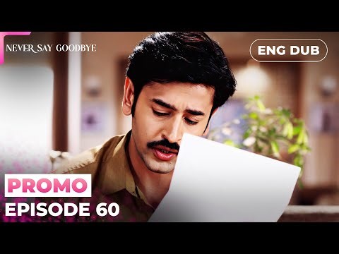 NEVER SAY GOODBYE【PREVIEW】Episode 60 | Indian Series in English dubbed #MEP60