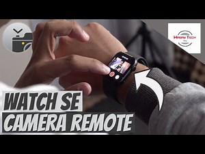 Apple Watch SE as Camera Remote for your iPhone | Use Apple Watch SE as Wireless Remote for iPhone