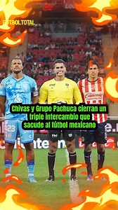 473K views · 5.9K reactions |  ¡BOMBAZO EN LA LIGA MX! Chivas y Grupo Pachuca cierran un intercambio histórico que sacude el mercado. ⚽ Tres jugadores se ven envueltos en este intercambio que busca fortalecer a los plateles de cara al Apertura 2025  ¿Quién gana más con este intercambio? #LigaMX #Chivas #Pachuca #León #FutbolDeEstufa | Futbol Total | Facebook