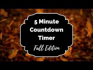 5 Minute Fall Timer * Classroom Timer: Countdown Timer with Alarm * Leaves Falling Timer
