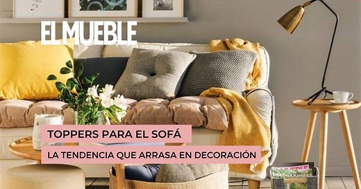Toppers para el sofá: ficha la última tendencia que arrasa en decoración
