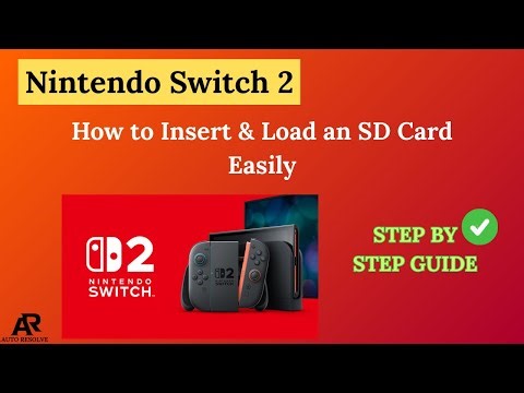 Nintendo Switch 2: How to Insert & Load an SD Card Easily