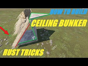 CEILING BUNKER / ROOF BUNKER RUST TRICKS 2023