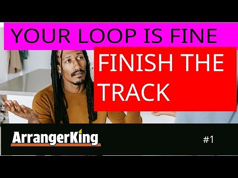 From a Loop to a Song – (3 Simple Steps using ArrangerKing)