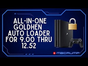 All-In-One GoldHEN Autoloader for PS4 9.00 thru 12.52