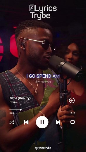 Chike - MMA (Beauty) (Lyrics)