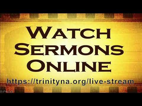 Trinity Live Stream - Traditional Service 11/30/25