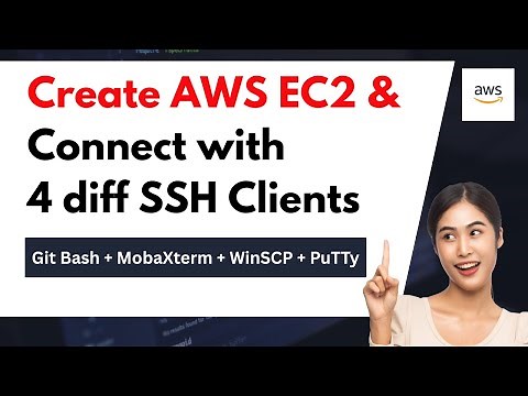 Create AWS EC2 Linux VM & Connect via Git Bash, MobaXterm, WinSCP & PuTTY | Step-By-Step Guide
